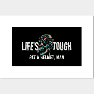 Life's Tough Get A Helmet - vintage Posters and Art